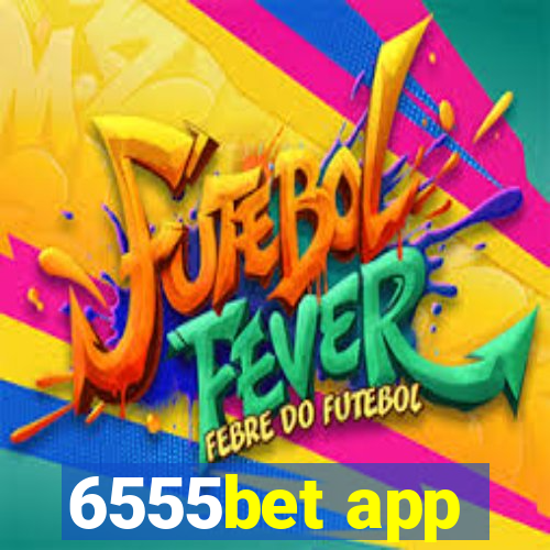 6555bet app